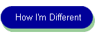 How I'm Different