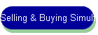 Selling & Buying Simultaneously